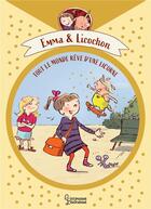 Couverture du livre « Emma et Licochon : tout le monde rêve d'une licorne » de Anna Bohm et Susanne Gohlich aux éditions Larousse