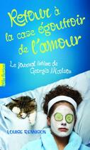 Couverture du livre « Le journal intime de Georgia Nicolson Tome 7 : retour à la case égouttoir de l'amour » de Louise Rennison aux éditions Gallimard Jeunesse