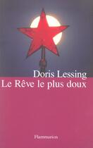 Couverture du livre « Le reve le plus doux » de Doris Lessing aux éditions Flammarion