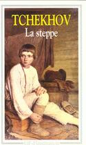 Couverture du livre « La steppe » de Anton Tchekhov aux éditions Flammarion