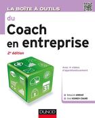 Couverture du livre « La boîte à outils : la boîte à outils du coach en entreprise (2e édition) » de Belkacem Ammiar et Omid Kohneh-Chahri aux éditions Dunod