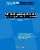 Couverture du livre « Adjoint administratif principal de 2e classe ; concours et examen, catégorie C (édition 2019) » de Centre Interdepartemental De Gestion De La Petite Couronne De La Region Ile-De-France (Cig Petite Couronne) aux éditions Documentation Francaise