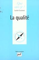 Couverture du livre « Qualite (la) » de Cruchant L. aux éditions Que Sais-je ?