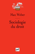 Couverture du livre « Sociologie du droit » de Max Weber aux éditions Puf