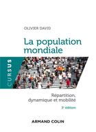 Couverture du livre « La population mondiale (3e édition) » de Olivier David aux éditions Armand Colin
