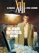 Couverture du livre « XIII t.1 : le jour du soleil noir » de Jean Van Hamme et William Vance aux éditions Dargaud