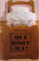 Couverture du livre « Qui dort ici ? » de Sabine De Greef aux éditions Ecole Des Loisirs
