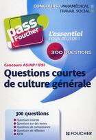 Couverture du livre « PASS'FOUCHER ; questions courtes de culture générale ; concours IFSI, AS/AP » de Valerie Beal aux éditions Foucher