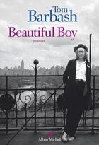 Couverture du livre « Beautiful boy » de Tom Barbash aux éditions Albin Michel