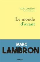 Couverture du livre « Le monde d'avant » de Marc Lambron aux éditions Grasset Et Fasquelle