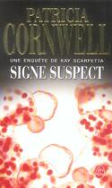 Couverture du livre « Signe suspect » de Patricia Cornwell aux éditions Le Livre De Poche