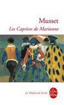 Couverture du livre « Les caprices de Marianne » de Alfred De Musset aux éditions Le Livre De Poche