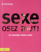 Couverture du livre « Sexe ; osez tout ! » de Jo Hemmings aux éditions Hors Collection