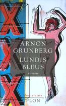 Couverture du livre « Lundis Bleus » de Arnon Grunberg aux éditions Plon