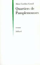 Couverture du livre « Quartiers de pamplemousses » de Alain Gordon-Gentil aux éditions Julliard
