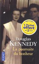 Couverture du livre « La poursuite du bonheur » de Douglas Kennedy aux éditions Pocket