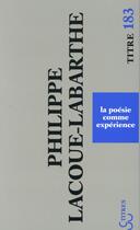 Couverture du livre « La poésie comme expérience » de Philippe Lacoue-Labarthe aux éditions Christian Bourgois