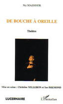 Couverture du livre « De bouche a oreille » de Nic Mazodier aux éditions Editions L'harmattan