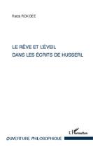 Couverture du livre « Le rêve et l'éveil dans les écrits de Husserl » de Reza Rokoee aux éditions Editions L'harmattan