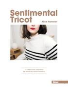 Couverture du livre « Sentimental tricot » de Alice Hammer aux éditions Glenat
