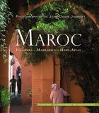 Couverture du livre « Maroc ; Essaouira, Haut-Atlas, Marrakech » de Jean-Denis Joubert aux éditions Palantines