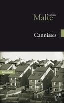 Couverture du livre « Cannisses » de Marcus Malte aux éditions Editions In8