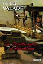 Couverture du livre « Le printemps d'Aurélien » de Corine Valade aux éditions Vdb