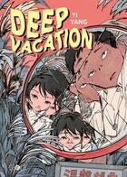 Couverture du livre « Deep vacation » de Yi Yang aux éditions Ca Et La