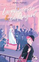 Couverture du livre « Il était une fangirl Tome 2 : la princesse et la fangirl » de Ashley Poston aux éditions Lumen