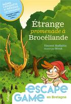Couverture du livre « Espace game en Bretagne : étrange promenade à Brocéliande » de Vincent Raffaitin et Mouk aux éditions Beluga