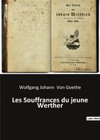 Couverture du livre « Les souffrances du jeune werther » de Johann Wolfgang Von Goethe aux éditions Culturea