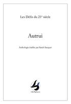 Couverture du livre « Autrui » de Sarah Sauquet aux éditions Librisphaera