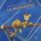 Couverture du livre « La muchachat (audio numerique) » de Wlodarczyk/Diaz aux éditions Babouche A Oreille