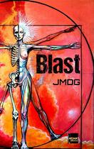Couverture du livre « Blast » de Jmdg aux éditions The Melmac Cat