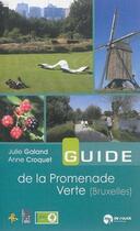 Couverture du livre « Guide de la promenade verte (Bruxelles) » de Julie Galand et Anne Croquet aux éditions De Rouck