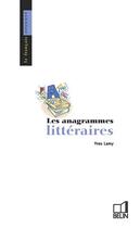Couverture du livre « L'anagramme littéraire » de Yves Lamy aux éditions Belin