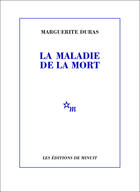 Couverture du livre « La maladie de la mort » de Marguerite Duras aux éditions Minuit