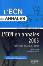 Couverture du livre « Annales de l'ecn 2005 » de Delgove/Duchateau aux éditions Ellipses