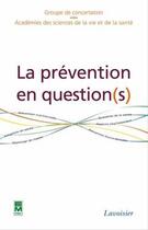 Couverture du livre « La prévention en question(s) » de Gcasvs aux éditions Tec Et Doc