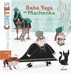 Couverture du livre « Baba Yaga et Machenka » de Laurans Camille aux éditions Milan