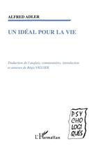 Couverture du livre « Un ideal pour la vie » de Alfred Adler aux éditions L'harmattan