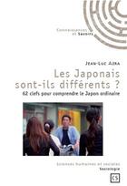 Couverture du livre « Les japonais sont-ils différents ? 62 clefs pour comprendre le Japon ordinaire » de Jean-Luc Azra aux éditions Connaissances Et Savoirs