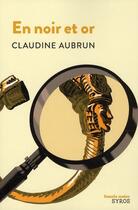 Couverture du livre « En noir et or » de Claudine Aubrun aux éditions Syros