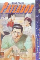 Couverture du livre « Patlabor T.15 » de Masami Yuuki aux éditions Kabuto