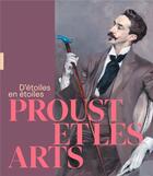 Couverture du livre « Proust et les arts : d'étoiles en étoiles » de Thierry Laget aux éditions Hazan