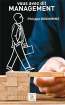 Couverture du livre « Vous avez dit management » de Philippe Bonhomme aux éditions Paulo Ramand