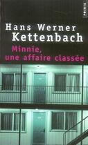 Couverture du livre « Minnie, une affaire classée » de Kettenbach Hans Wern aux éditions Points