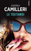 Couverture du livre « Le toutamoi » de Andrea Camilleri aux éditions Points