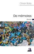 Couverture du livre « De mémoires » de Olivier Bailly aux éditions Academia
