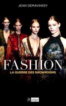 Couverture du livre « Fashion ; la guerre des show-rooms » de Jean Demavinssy aux éditions Archipel